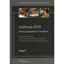APLIKACJA 2010. PRAWO GOSPODARCZE I HANDLOWE - Unikat Antykwariat i Księgarnia
