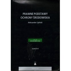 PRAWNE PODSTAWY OCHRONY ŚRODOWISKA - A. LIPIŃSKI - Unikat Antykwariat i Księgarnia