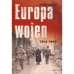 EUROPA WOJEN 1914-1945 - JERZY HOLZER - Unikat Antykwariat i Księgarnia