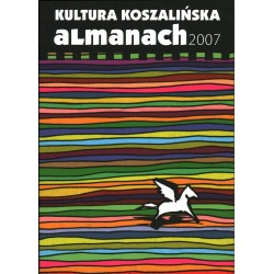 KULTURA KOSZALIŃSKA ALMANACH 2007 - Unikat Antykwariat i Księgarnia