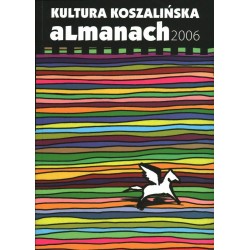 KULTURA KOSZALIŃSKA ALMANACH 2006 - Unikat Antykwariat i Księgarnia