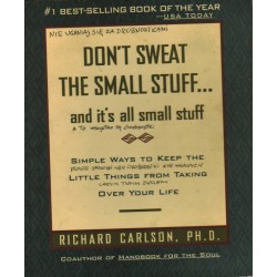 DON'T SWEAT THE SMALL STUFF... - RICHARD CARLSON - Unikat Antykwariat i Księgarnia