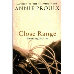 CLOSE RANGE - WYOMING STORIES - ANNIE PROULX - Unikat Antykwariat i Księgarnia