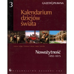 KALENDARIUM DZIEJÓW ŚWIATA TOM 3 - 1492-1815 - Unikat Antykwariat i Księgarnia