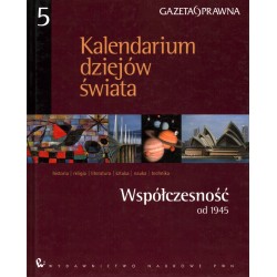 KALENDARIUM DZIEJÓW ŚWIATA TOM 5 - OD 1945 - Unikat Antykwariat i Księgarnia