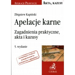APELACJE KARNE - ZBIGNIEW KAPIŃSKI - WYD. 5 - Unikat Antykwariat i Księgarnia