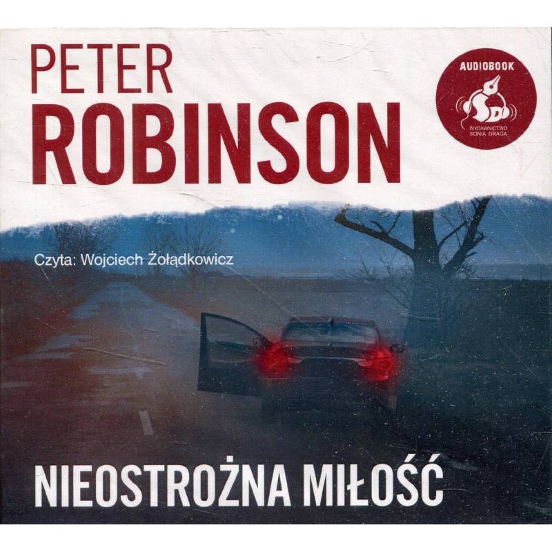 NIEOSTROŻNA MIŁOŚĆ - PETER ROBINSON - CD - Unikat Antykwariat i Księgarnia