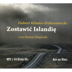 ZOSTAWIĆ ISLANDIĘ - HUBERT KLIMKO-DOBRZANIECKI CD - Unikat Antykwariat i Księgarnia