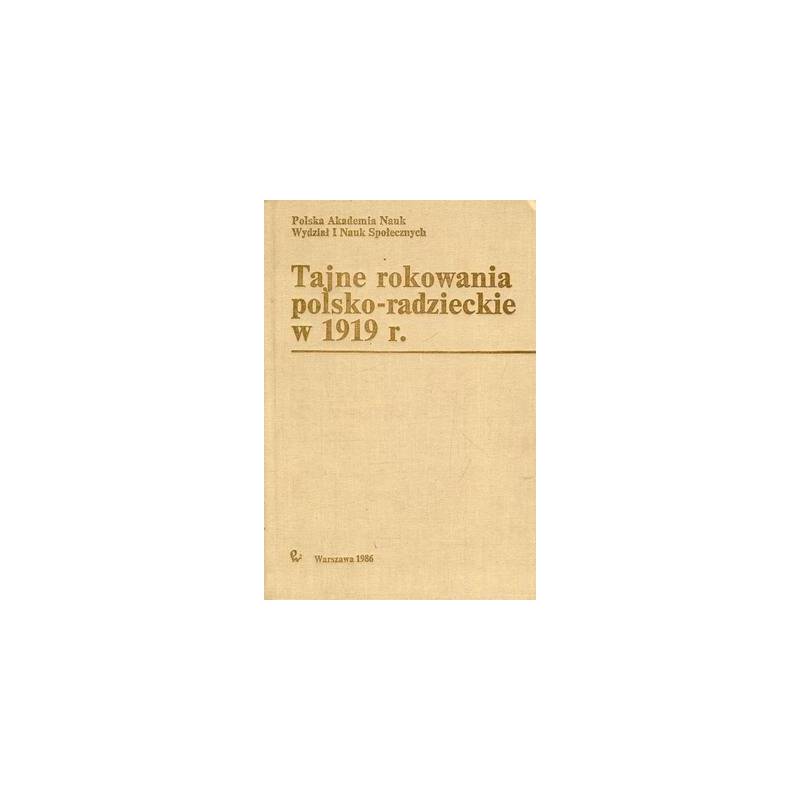 TAJNE ROKOWANIA POLSKO - ROSYJSKIE W 1919 - Unikat Antykwariat i Księgarnia