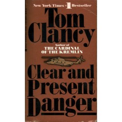 CLEAR AND PRESENT DANGER -...