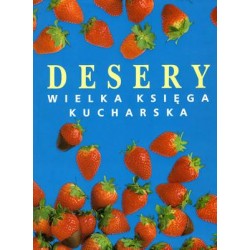 DESERY - WIELKA KSIĘGA KUCHARSKA - Unikat Antykwariat i Księgarnia