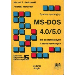MS-DOS 4.0/5.0 DLA POCZATKUJĄCYCH I ZAAWANSOWANYCH - Unikat Antykwariat i Księgarnia