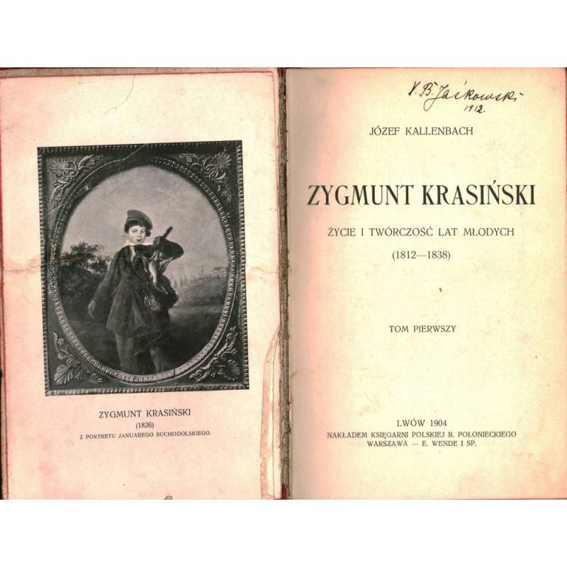 ZYGMUNT KRASIŃSKI ŻYCIE TWÓRCZOŚĆ KALLENBACH 1904 - Unikat Antykwariat i Księgarnia