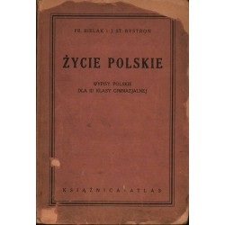 ŻYCIE POLSKIE WYPISY POLSKIE DLA III KLASY - Unikat Antykwariat i Księgarnia