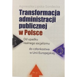 TRANSFORMACJA ADMINISTRACJI PUBLICZNEJ W POLSCE - Unikat Antykwariat i Księgarnia