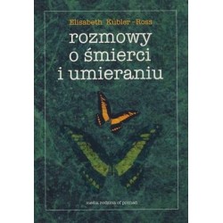 ROZMOWY O ŚMIERCI I UMIERANIU - KUBLER-ROSS - Unikat Antykwariat i Księgarnia