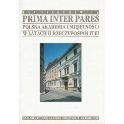 PRIMA INTER PARES POLSKA AKADEMIA.. - PISKUREWICZ - Unikat Antykwariat i Księgarnia