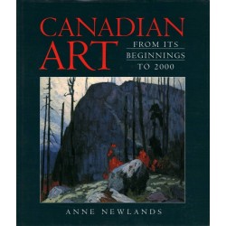 CANADIAN ART FROM ITS BEGINNINGS TO 2000 NEWLANDS - Unikat Antykwariat i Księgarnia