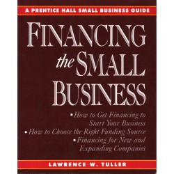 FINANCING THE SMALL BUSINESS - LAWRENCE W. TULLER - Unikat Antykwariat i Księgarnia
