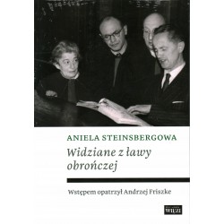 WIDZIANE Z ŁAWY OBROŃCZEJ - ANIELA STEINSBERGOWA - Unikat Antykwariat i Księgarnia