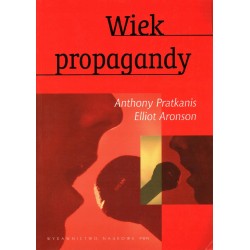WIEK PROPAGANDY - ANTHONY PRAKANIS, ELLIOT ARONSON - Unikat Antykwariat i Księgarnia