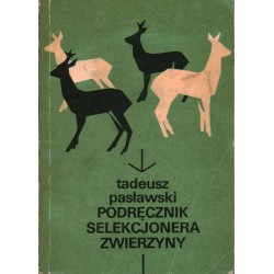 PODRĘCZNIK SELEKCJONERA ZWIERZYNY - PASŁAWSKI - Unikat Antykwariat i Księgarnia