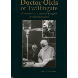 DOCTOR OLDS OF TWILLINGATE - GARY L. SAUNDERS - Unikat Antykwariat i Księgarnia