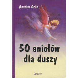 50 ANIOŁÓW DLA DUSZY - ANSELM GRUN - Unikat Antykwariat i Księgarnia