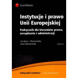 INSTYTUCJE I PRAWO UNII EUROPEJSKIEJ - BARCZ GÓRKA - Unikat Antykwariat i Księgarnia