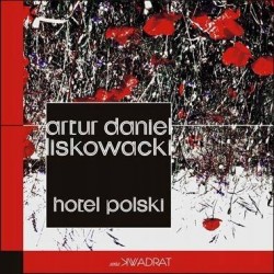 HOTEL POLSKI - ARTUR DANIEL LISKOWACKI - Unikat Antykwariat i Księgarnia