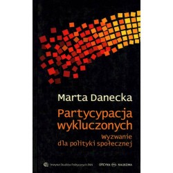 PARTYCYPACJA WYKLUCZONYCH - MARTA DANECKA - Unikat Antykwariat i Księgarnia