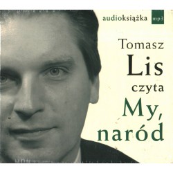 TOMASZ LIS CZYTA MY, NARÓD - CD - Unikat Antykwariat i Księgarnia