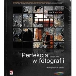 PERFEKCJA W FOTOGRAFII - ROCKY NOOK - Unikat Antykwariat i Księgarnia