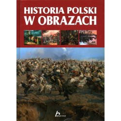 HISTORIA POLSKI W OBRAZACH - Unikat Antykwariat i Księgarnia