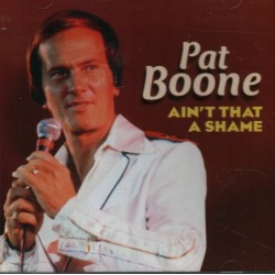 PAT BOONE - AIN'T THAT A...