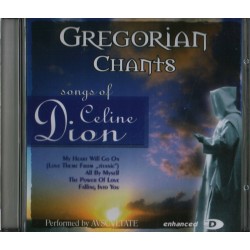 GREGORIAN CHANTS - SONGS OF...