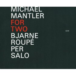 MICHAEL MANTLER - FOR TWO....
