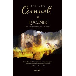 ŁUCZNIK. ŚWIĘTY GRAAL. TOM 4 - BERNARD CORNWELL - Unikat Antykwariat i Księgarnia