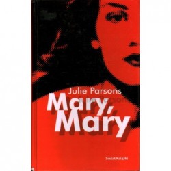 MARY, MARY - JULIE PARSONS