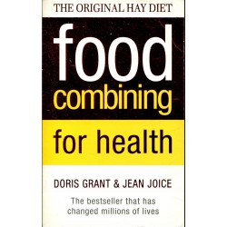 FOOD COMBINING FOR HEALTH - D. GRANT, J. JOICE* - 1
