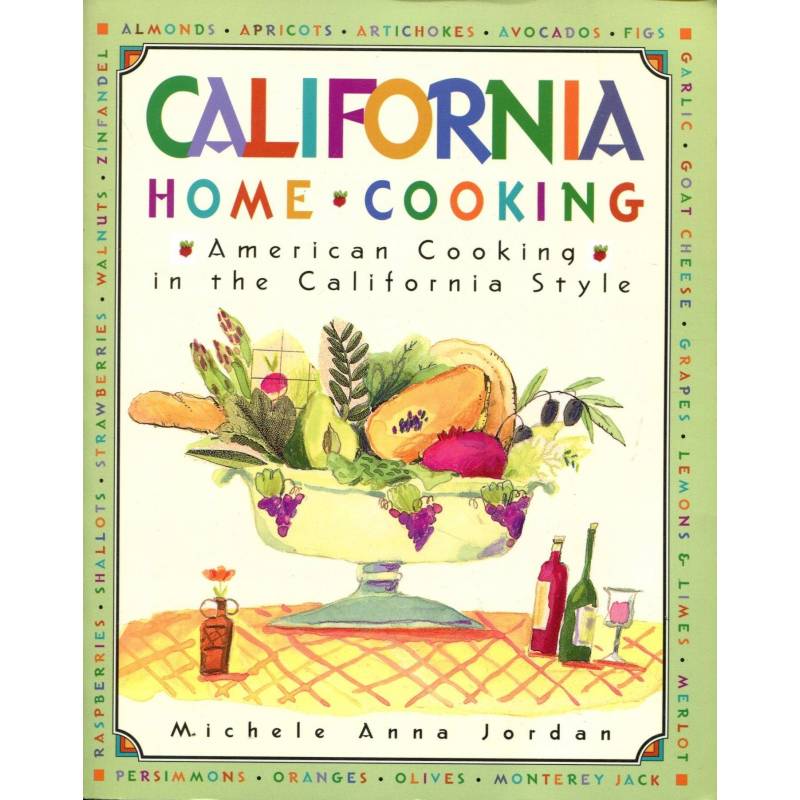 CALIFORNIA HOME COOKING - M.A. JORDAN BDB* - 1