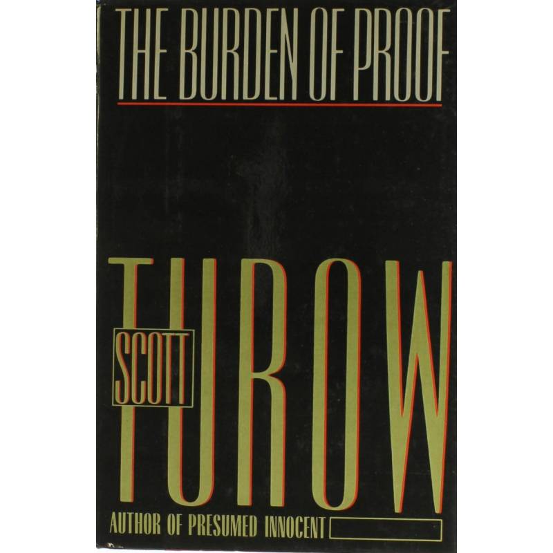 THE BURDEN OF PROOF - SCOTT TUROW - 1