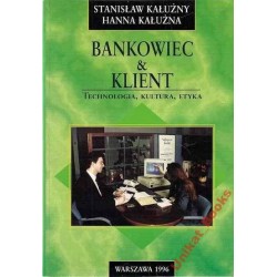 Bankowiec & Klient -Kałużny Stanisław. Unikat - 1