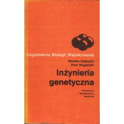 INŻYNIERIA GENETYCZNA - GAJEWSKI, WĘGLEŃSKI - 1