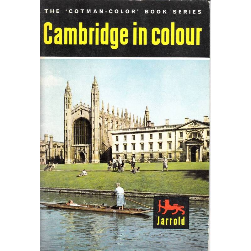 CAMBRIDGE IN COLOUR - KENNETH HOLMES - 1