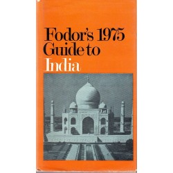 FODOR'S 1975 GUIDE TO INDIA - EUGENE FODOR - 1