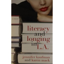 LITERACY AND LONGING IN LA - KAUFMAN, MACK - 1