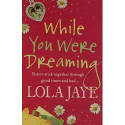WHILE YOU WERE DREAMING - LOLA JAYE - 1
