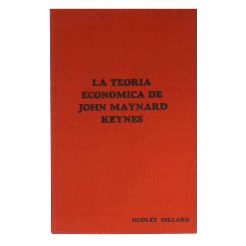 LA TEORIA ECONOMICA DE JOHN MAYNARD KAYNES - 1