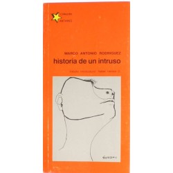 HISTORIA DE UN INTRUSO - MARCO ANTONIO RODRIGUEZ - 1